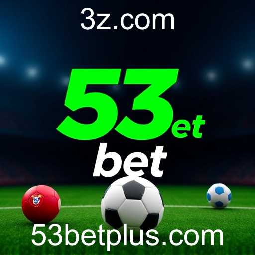 A Ascensão das Apostas Online e a Influência da 53bet